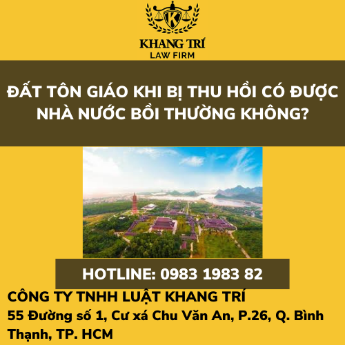 ĐẤT TÔN GIÁO KHI BỊ THU HỒI CÓ ĐƯỢC NHÀ NƯỚC BỒI THƯỜNG KHÔNG?